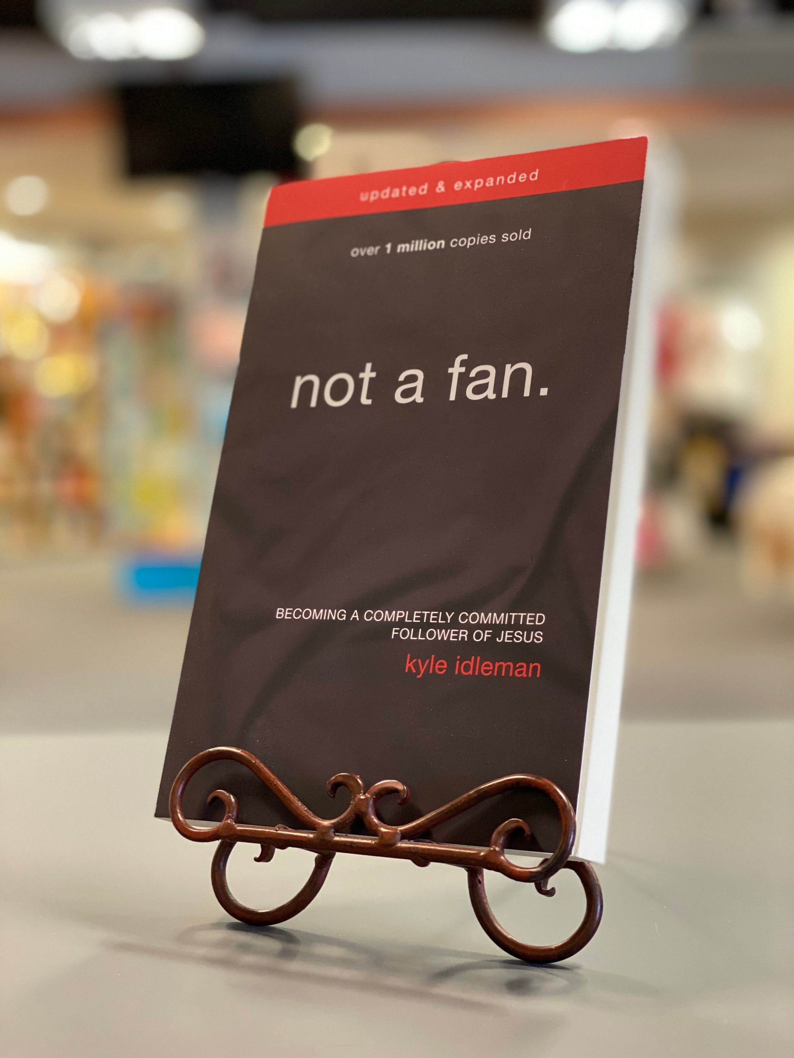 NOT A FAN UPDATED & EXPANDED KYLE IDLEMAN The Chapel